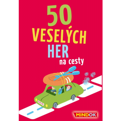 50 veselých her na cesty Mindok Mindok