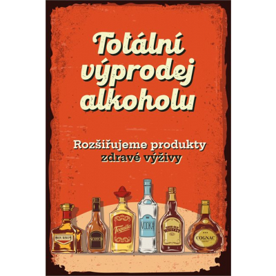 Plechová cedule - Výprodej alkoholu Postershop Postershop